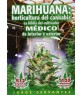 Marihuana: horticultura del cannabis