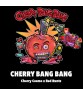 Cherry Bang Bang